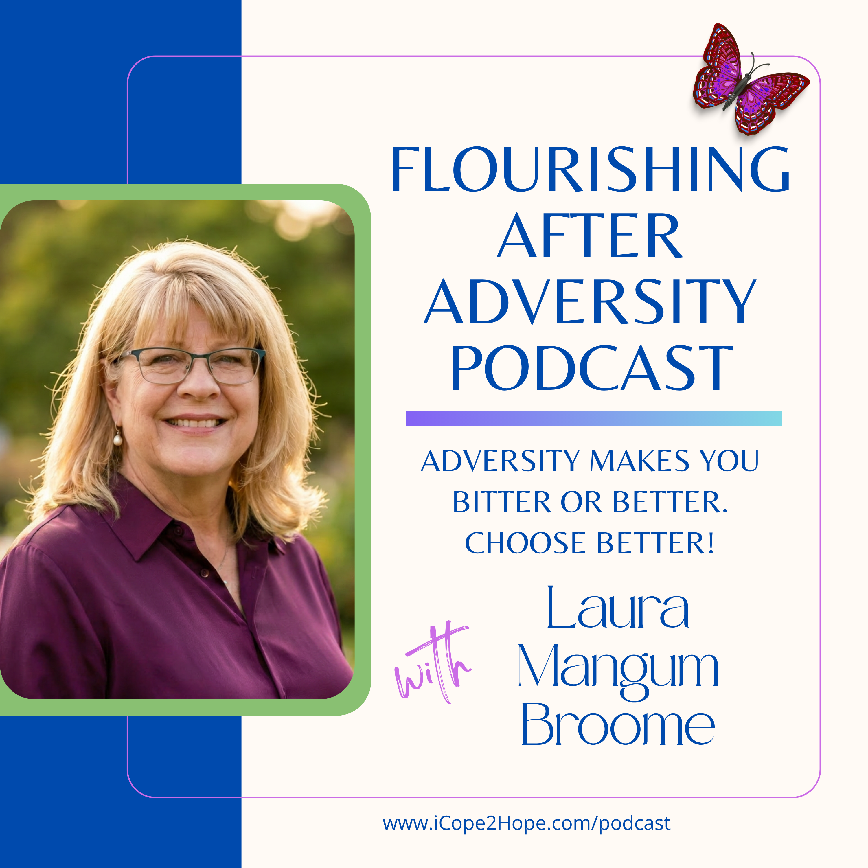Flourishing After Adversity Podcast with Laura Mangum Broome