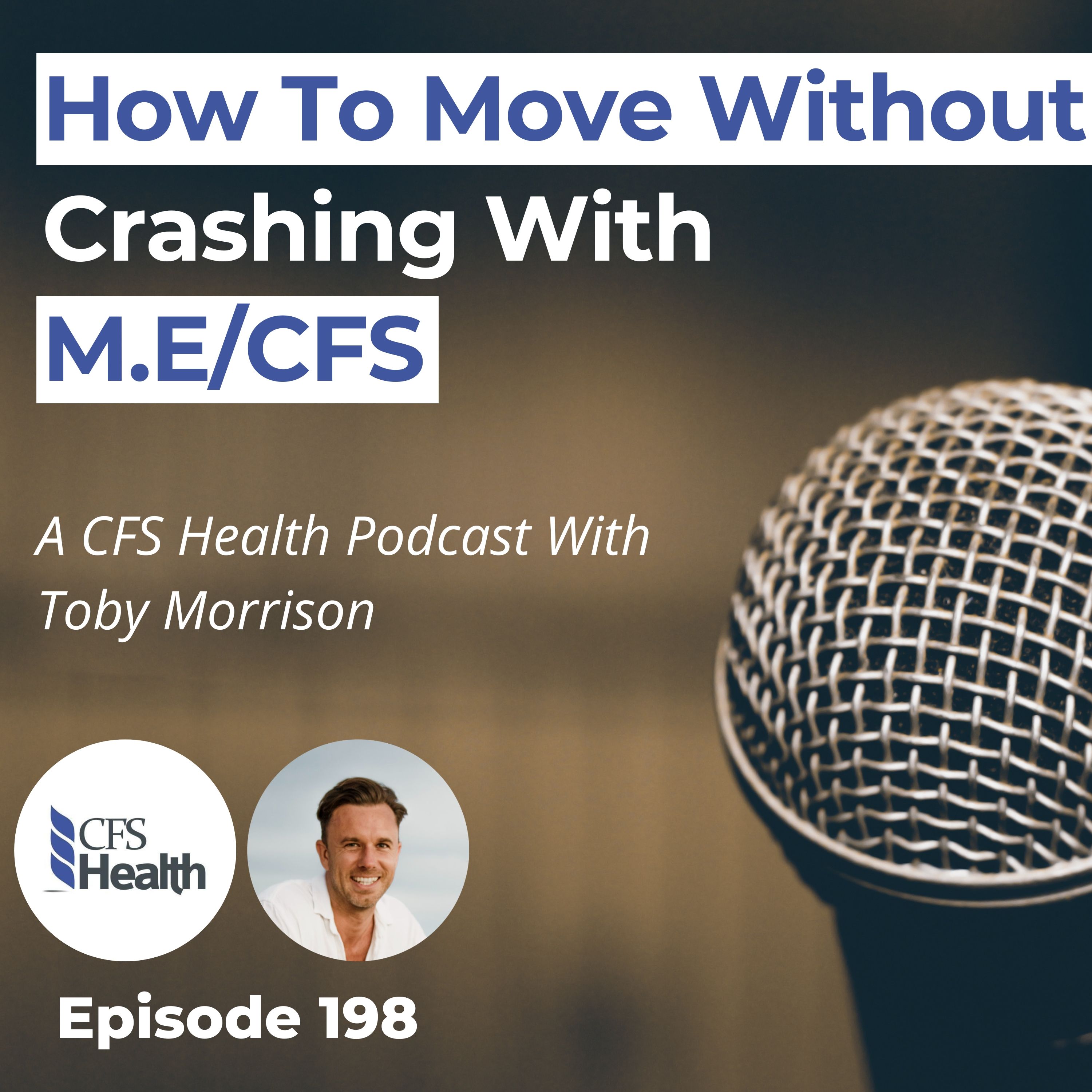 Episode 198 - The Complete Guide To Movement & Exercise For M.E/CFS episode artwork