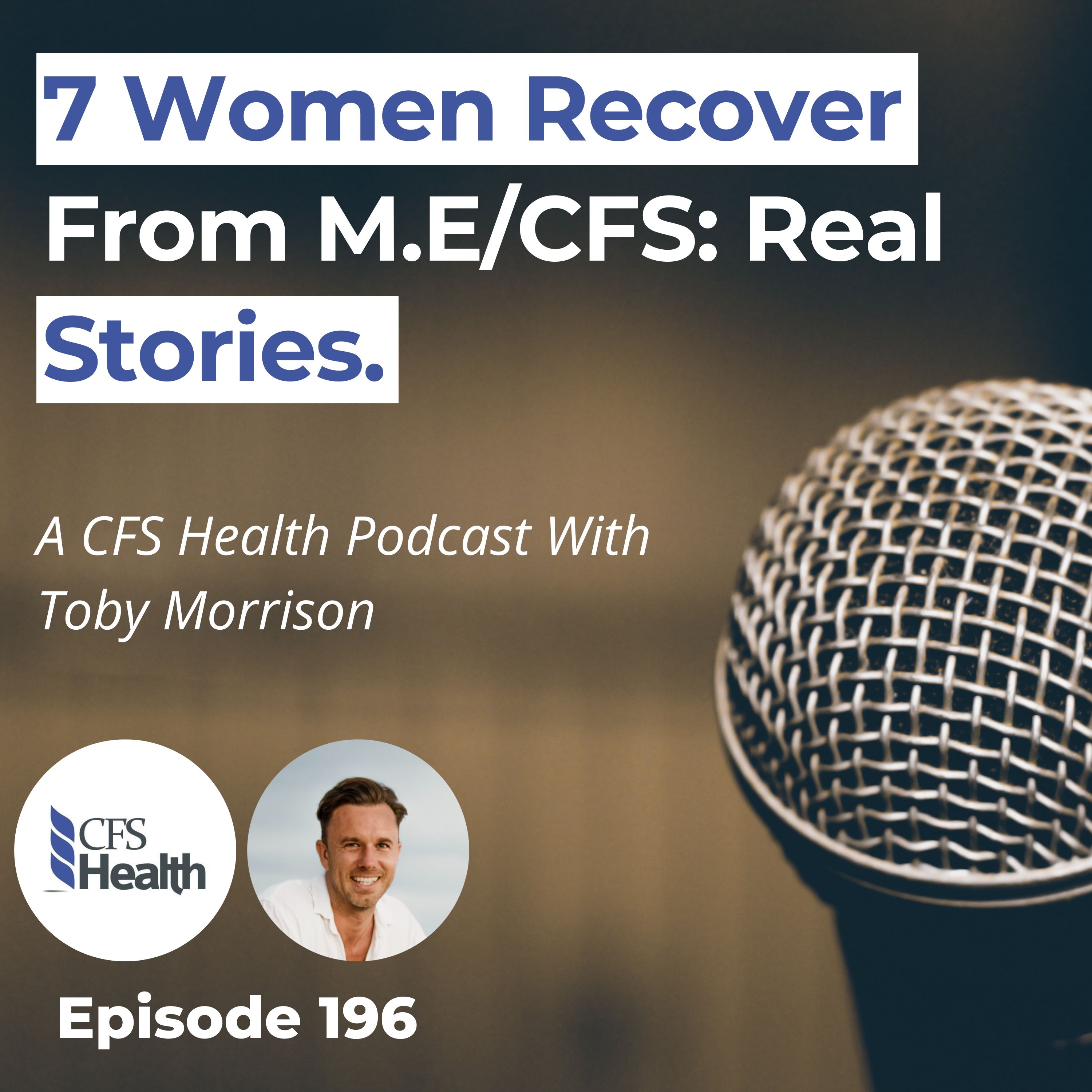 Episode 196 - These Women Got Their Lives Back After M.E/CFS episode artwork