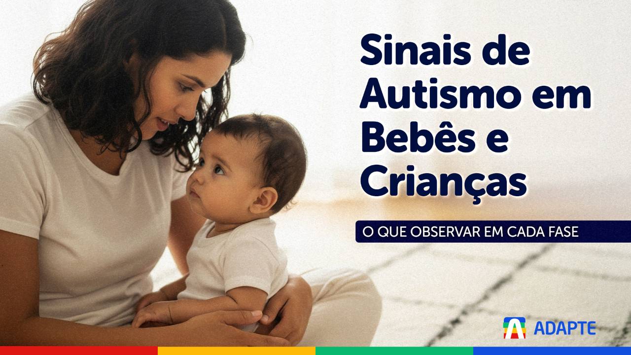 Sinais de Autismo em Bebês e Crianças Pequenas