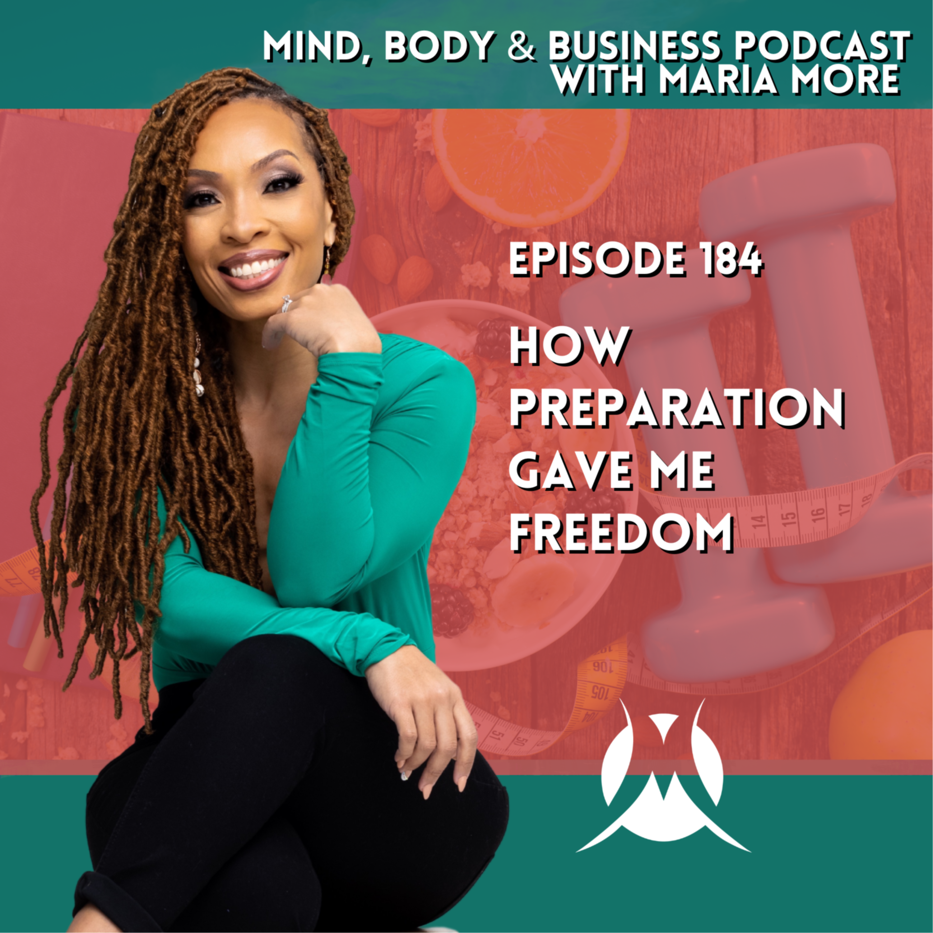 MBB Rewind: How Preparation Gave Me Freedom | Episode 184 episode artwork