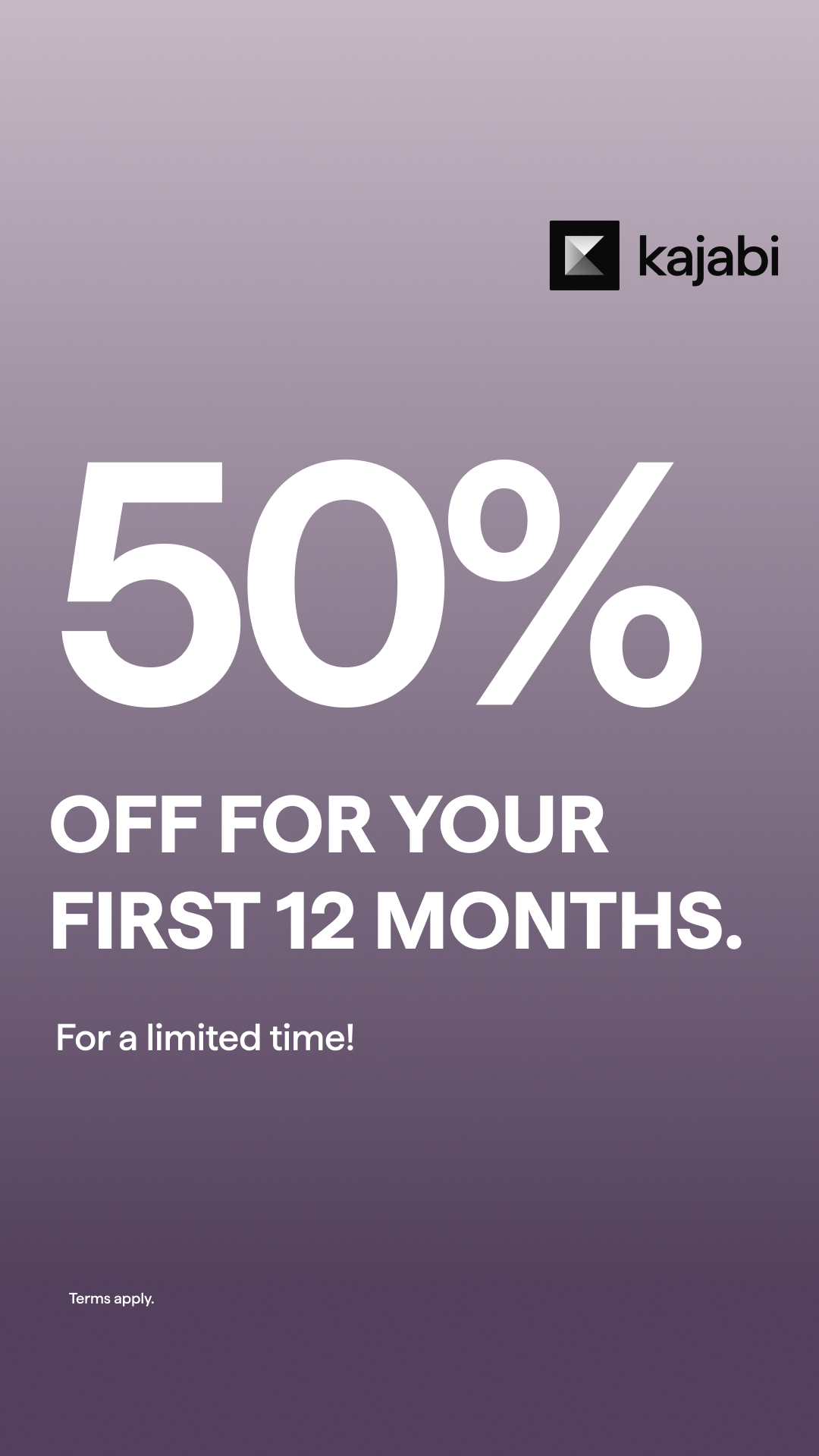 50% Off for your first 12 months