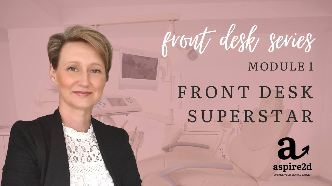Aspire2d Front Desk and Dental Reception Training Module 1