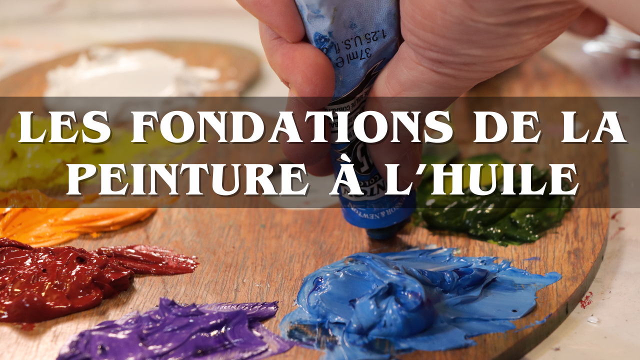 Les Fondations de la peinture a l huile