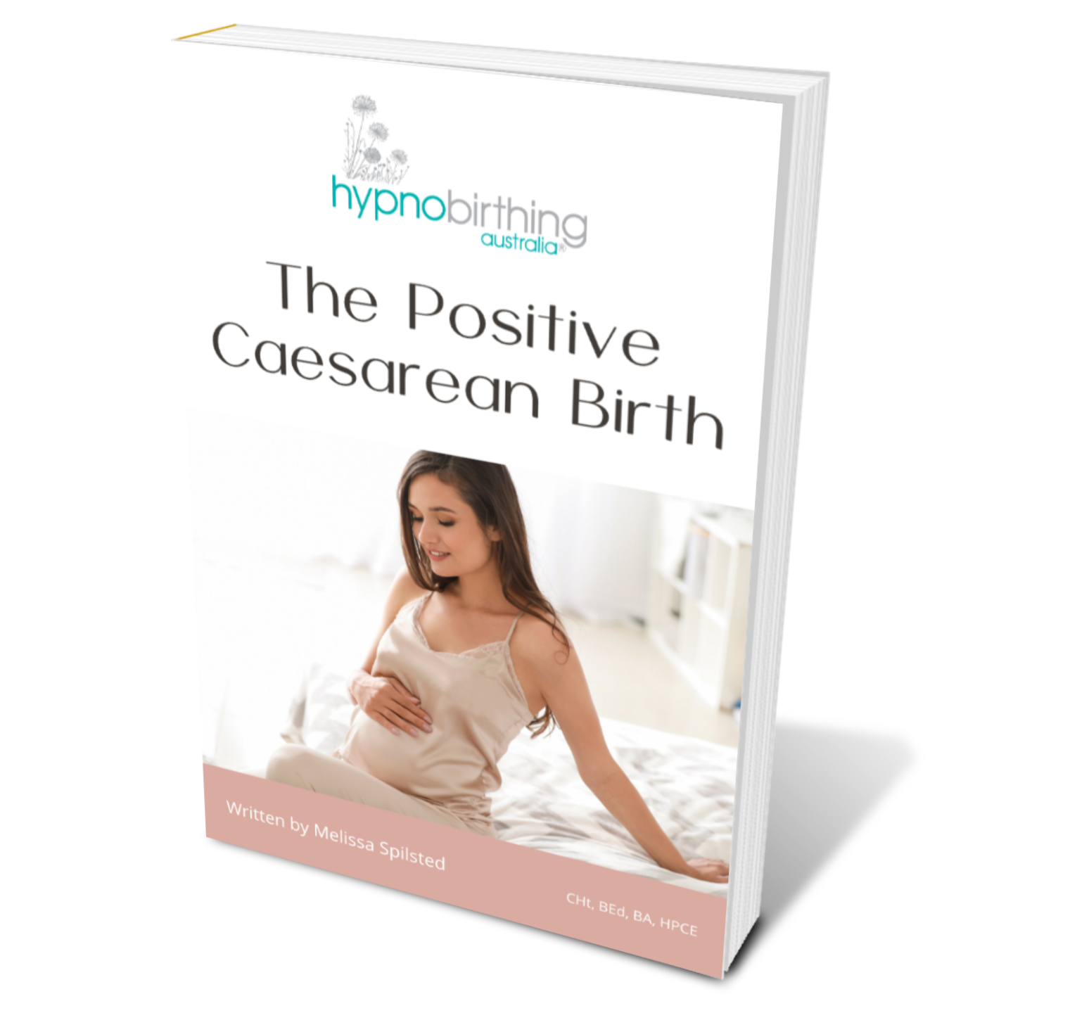 Hypnobirthing Australia™ The Positive Caesarean Birth eBook