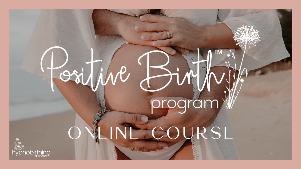 Positive Birth Program Hypnobirthing Online Course