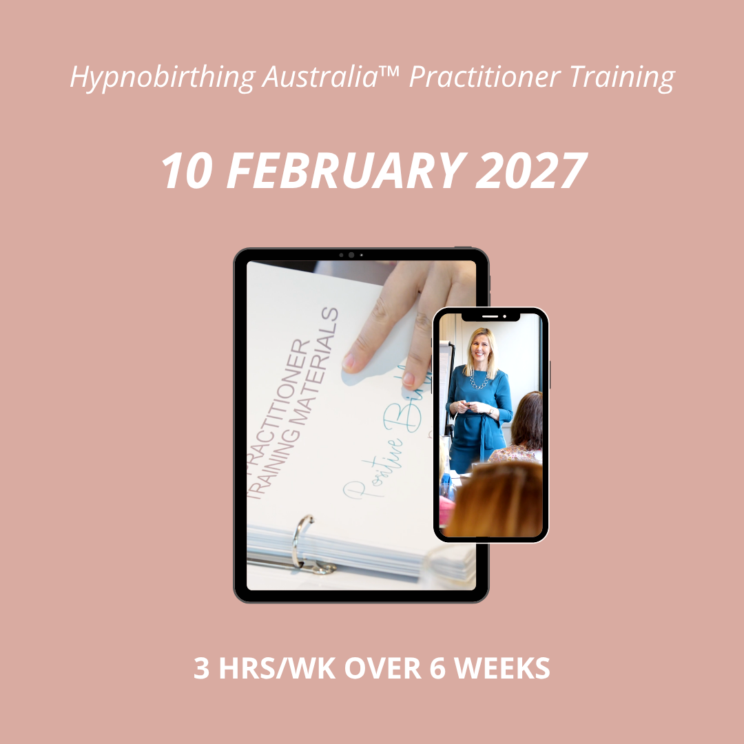 Hypnobirthing Australia™ Practitioner Training February 2027