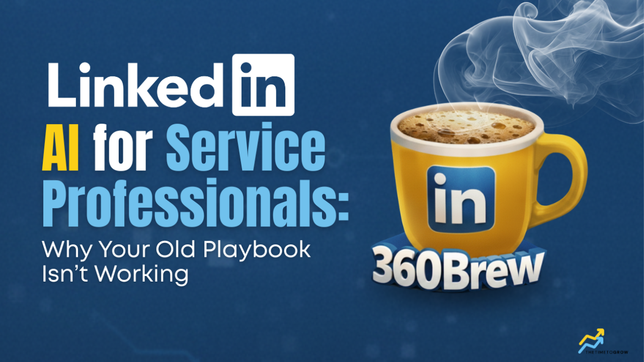 LinkedIn AI for Service Professionals: Why Your Old Playbook Isn't Working