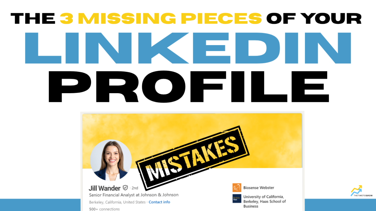 3 Missing Pieces of Your LinkedIn Profile