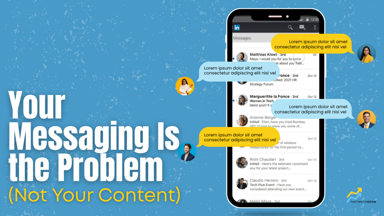 Your Messaging Is the Problem (Not Your Content)