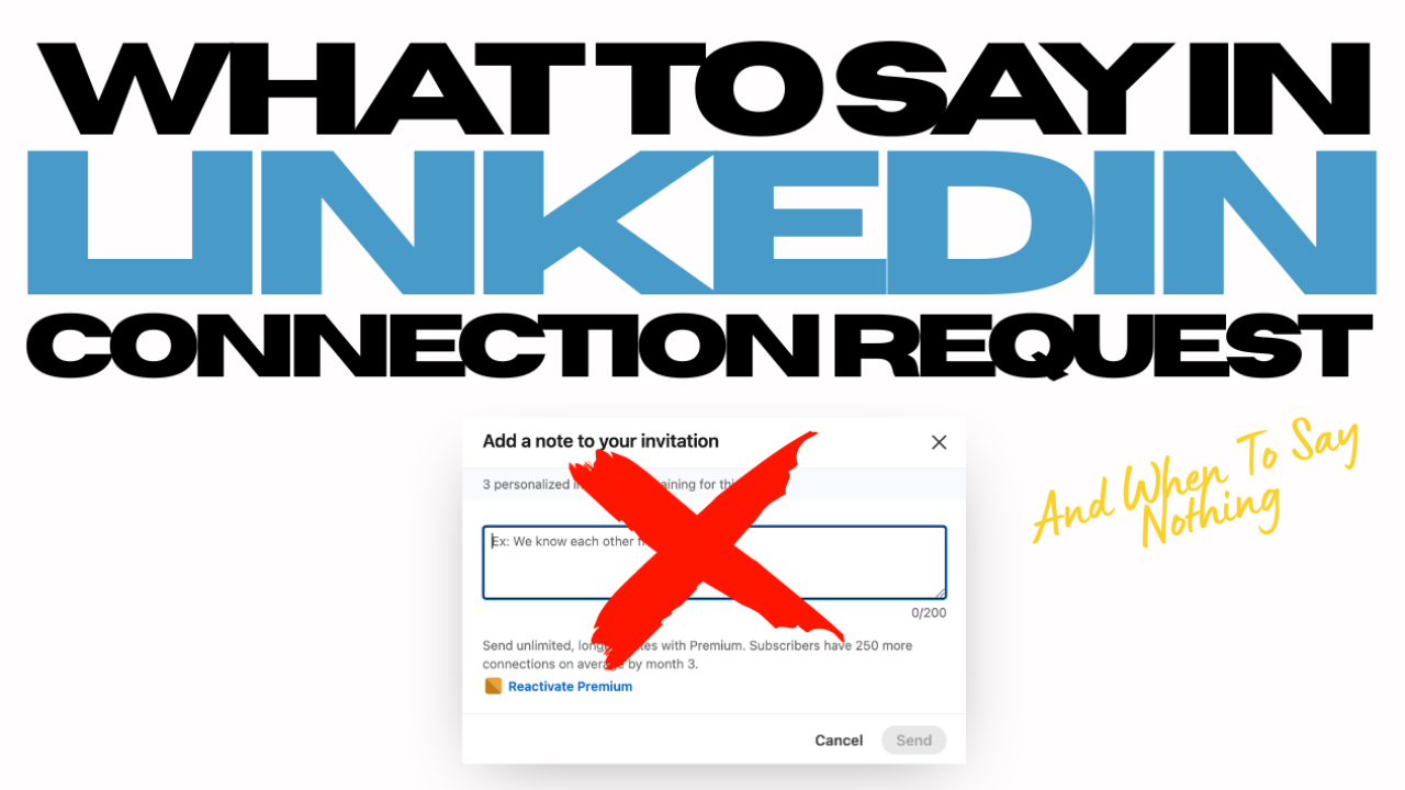 What To Say In A LinkedIn Connection Request, And When To Say Nothing
