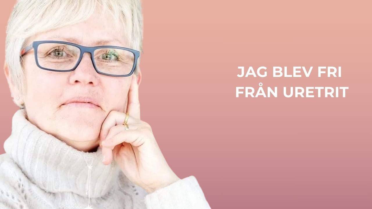 Att lindra och behandla uretrit: Marias berättelse