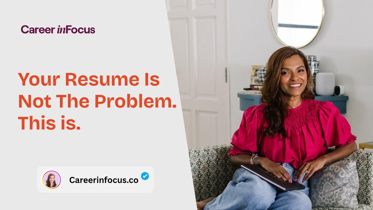 Your Resume Is Not The Problem. This is.