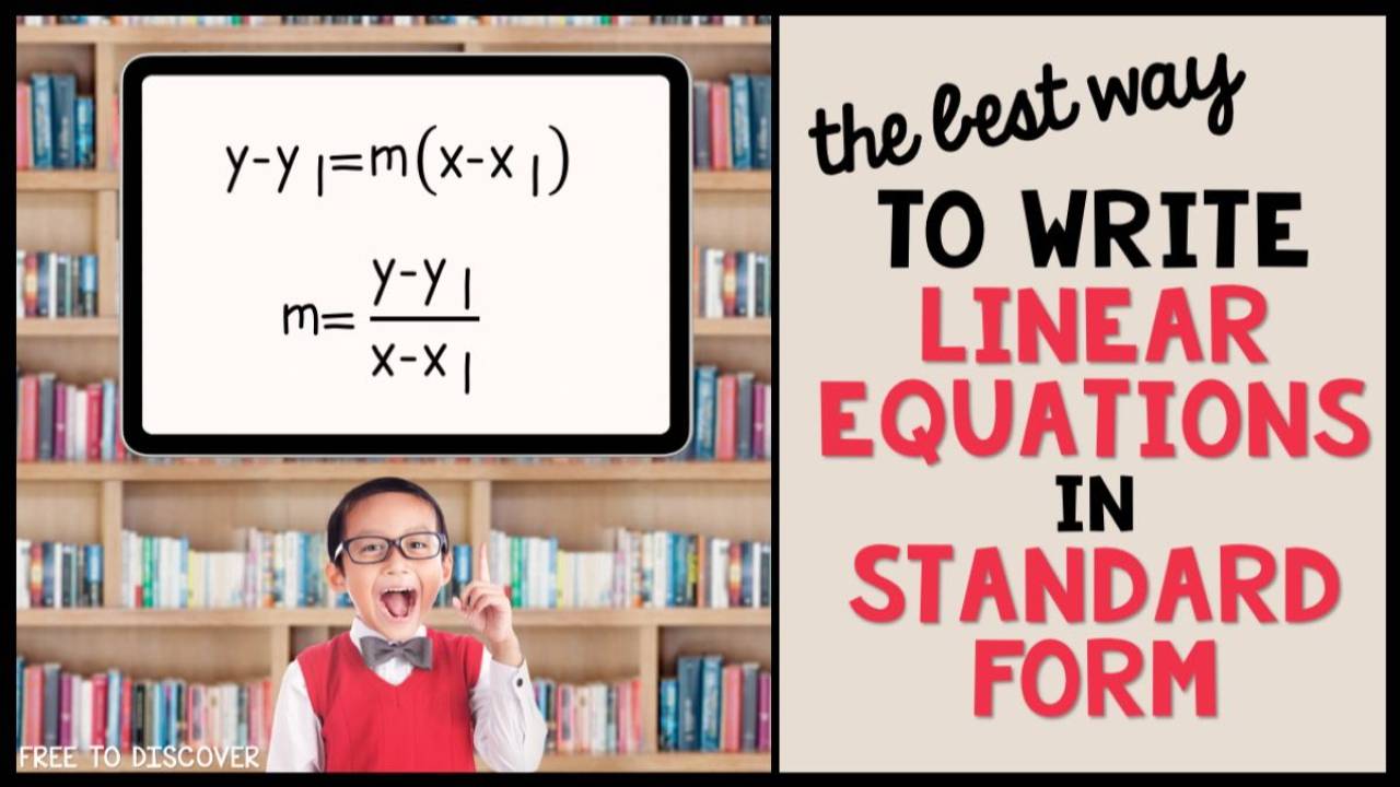 The Best Way to Write Linear Equations in Standard Form