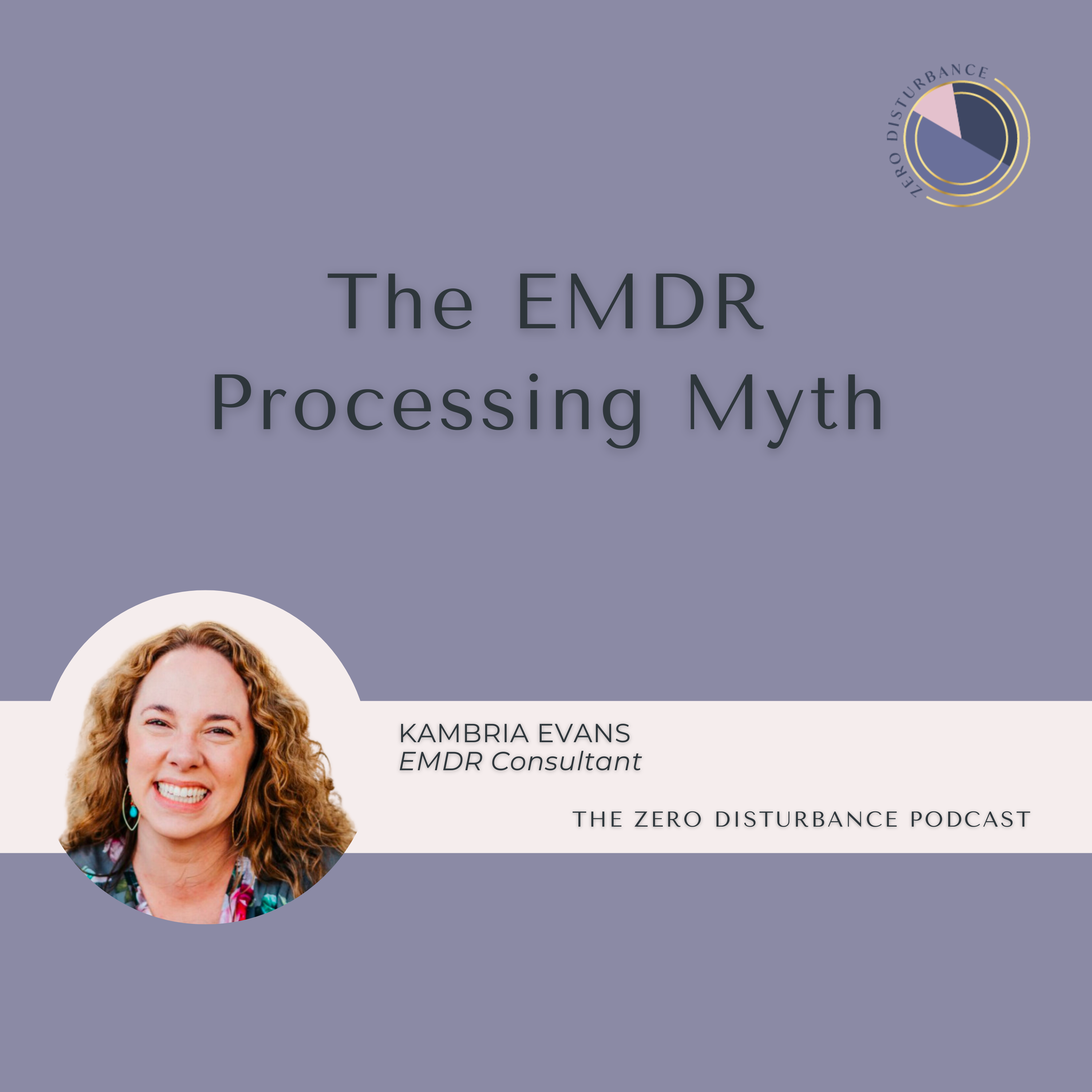 Play 139: The EMDR Processing Myth [Beneath The Protocol]
