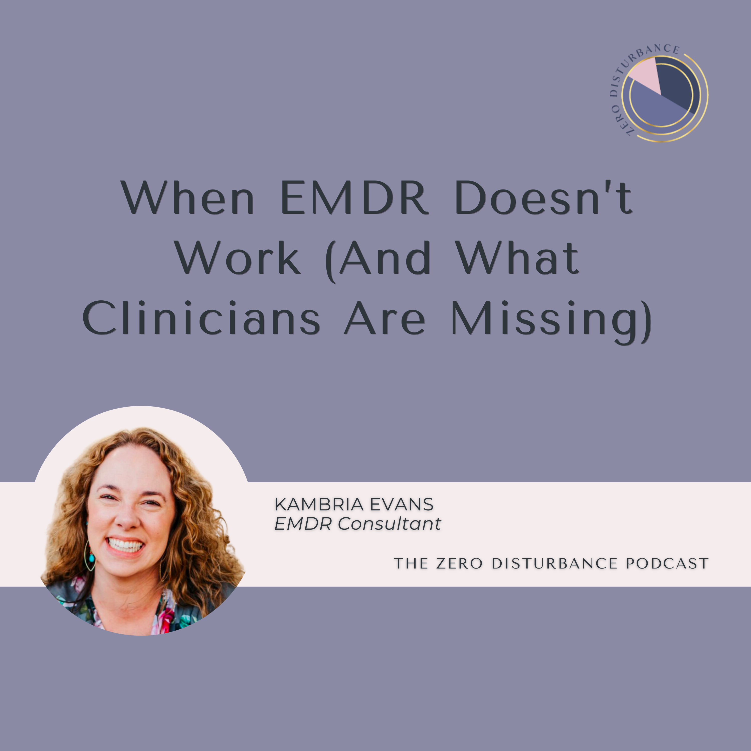 Play 126: When EMDR Doesn’t Work (And What Clinicians Are Missing) [Beneath The Protocol Series]