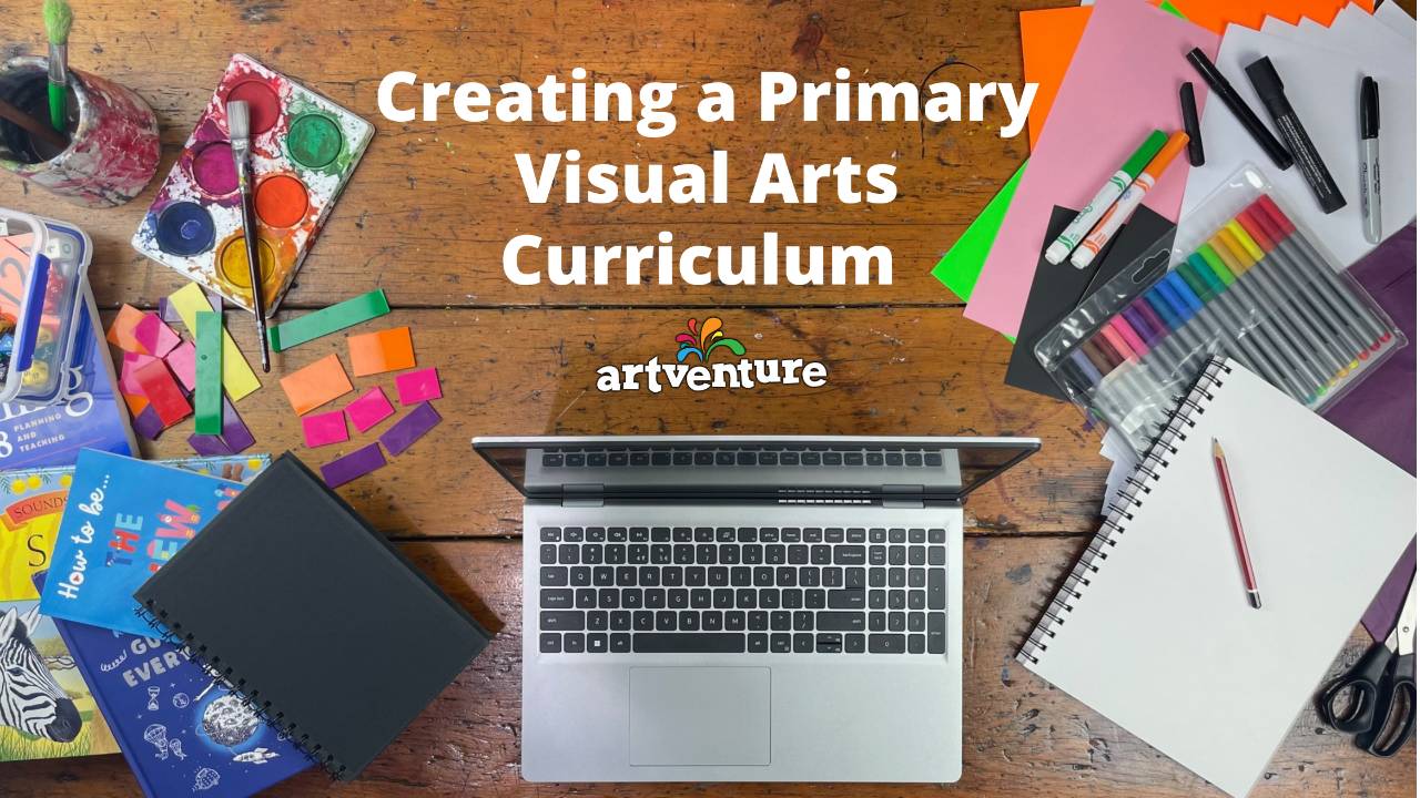 learning-module... Creating a Primary Visual Arts Curriculum for Home or Classroom