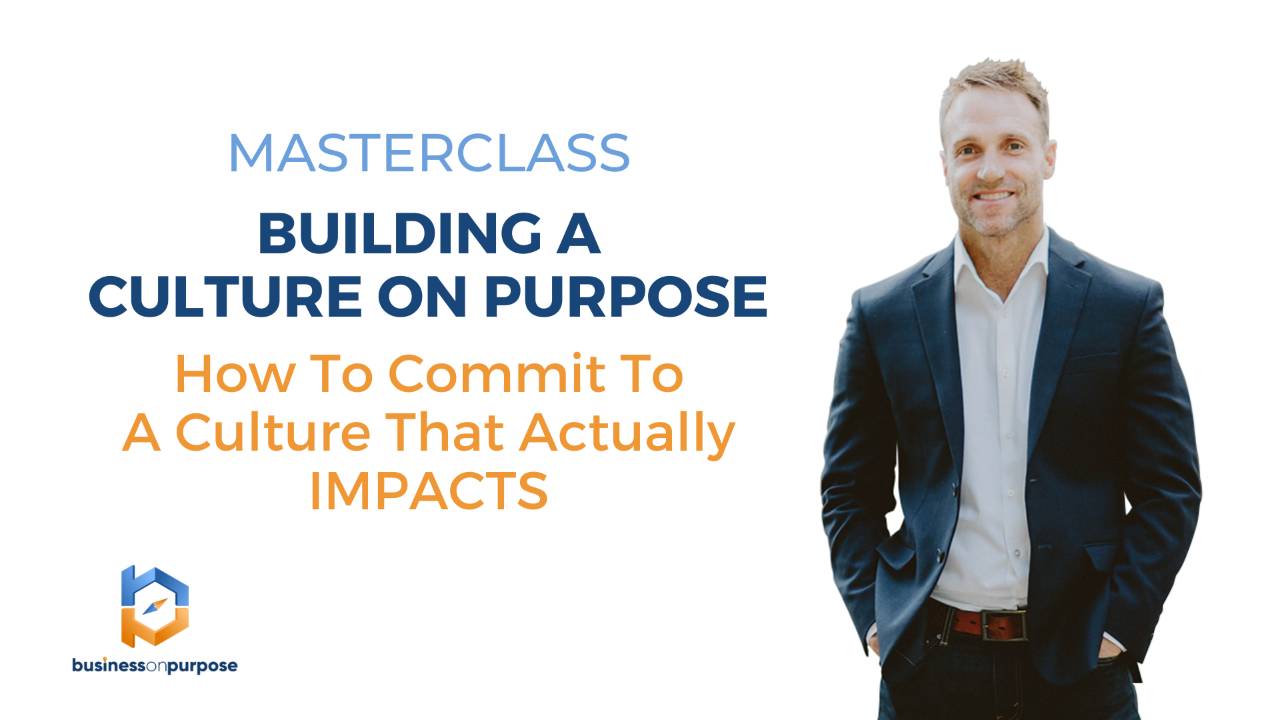 Build A Culture On Purpose