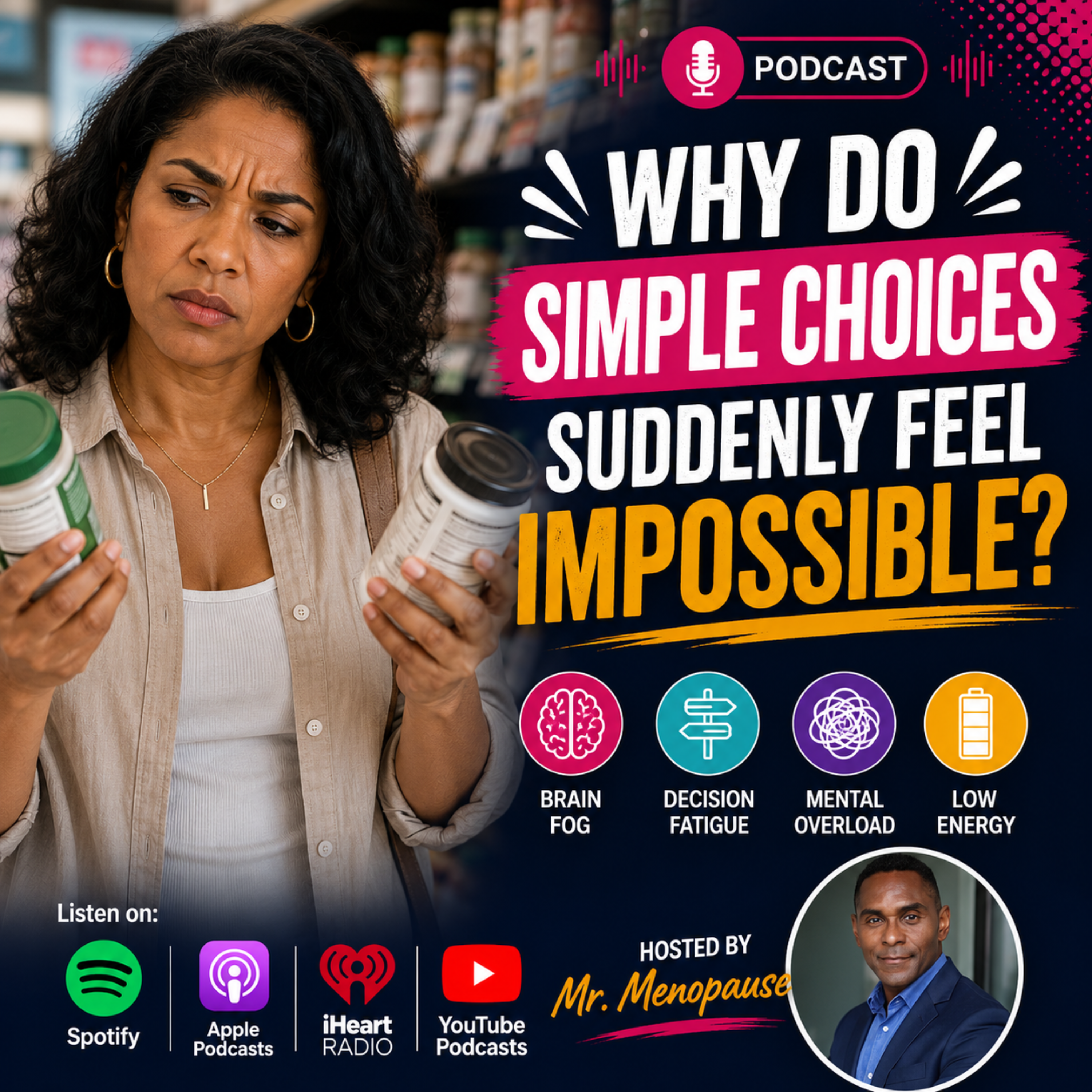 Why Do Simple Decisions Suddenly Feel Impossible During Menopause episode artwork