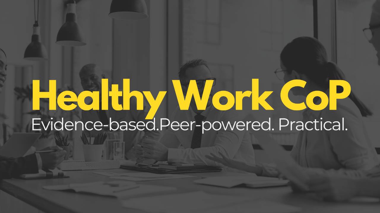 Healthy Work Community of Practice members