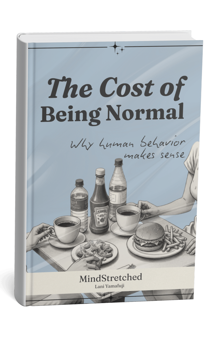 The Cost of Being Normal