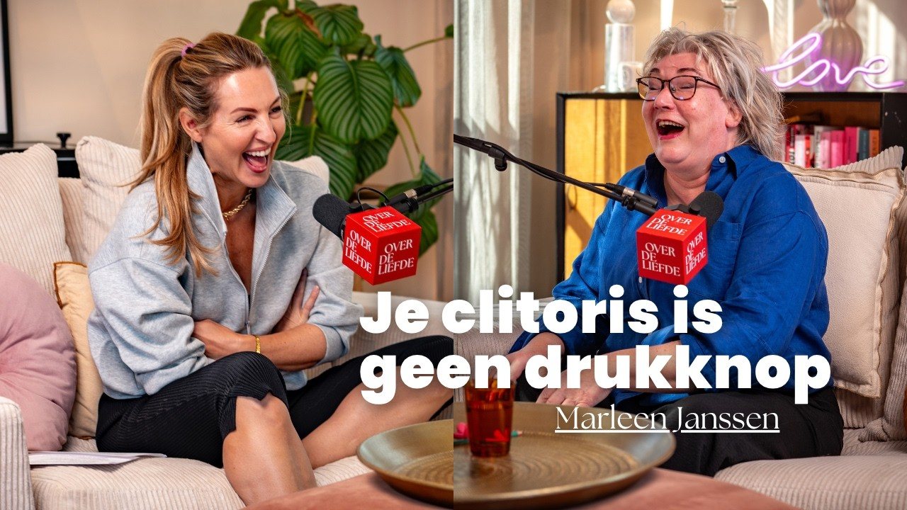 Marleen Janssen met Debby Gerritsen in Over de Liefde: je clitoris is geen drukknop