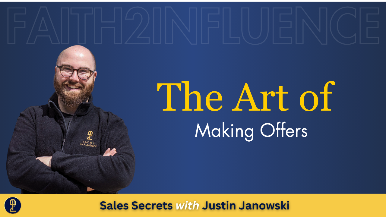 image of Justin with the words "The Art of Making Offers"