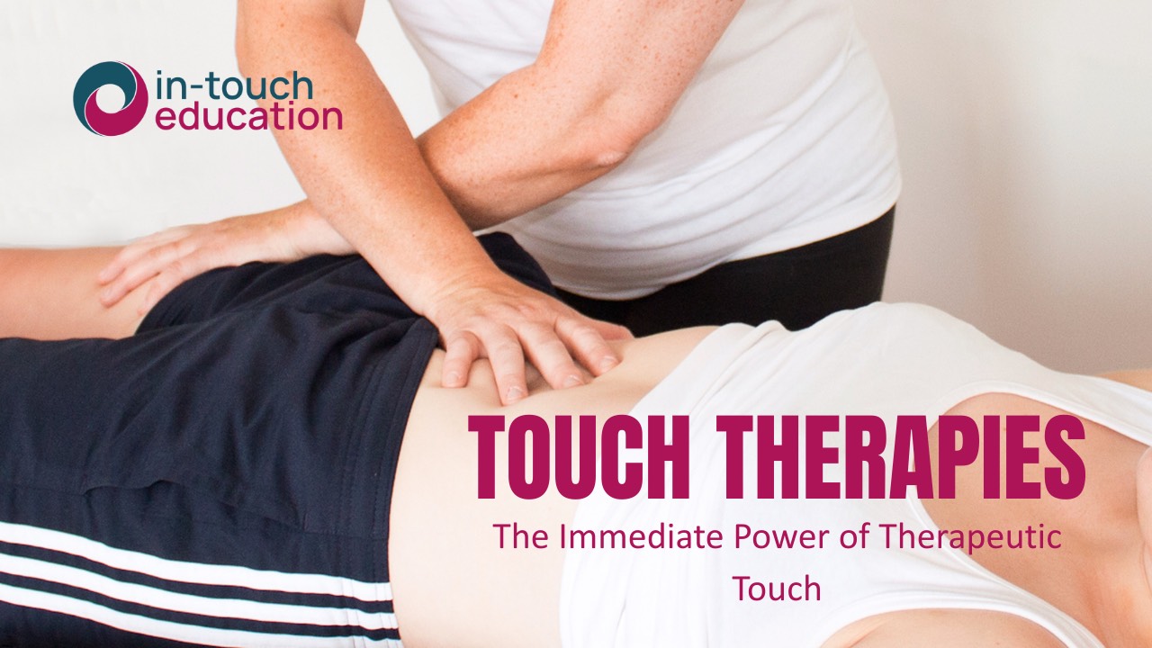 Touch Therapies: The Immediate Power of Therapeutic Touch