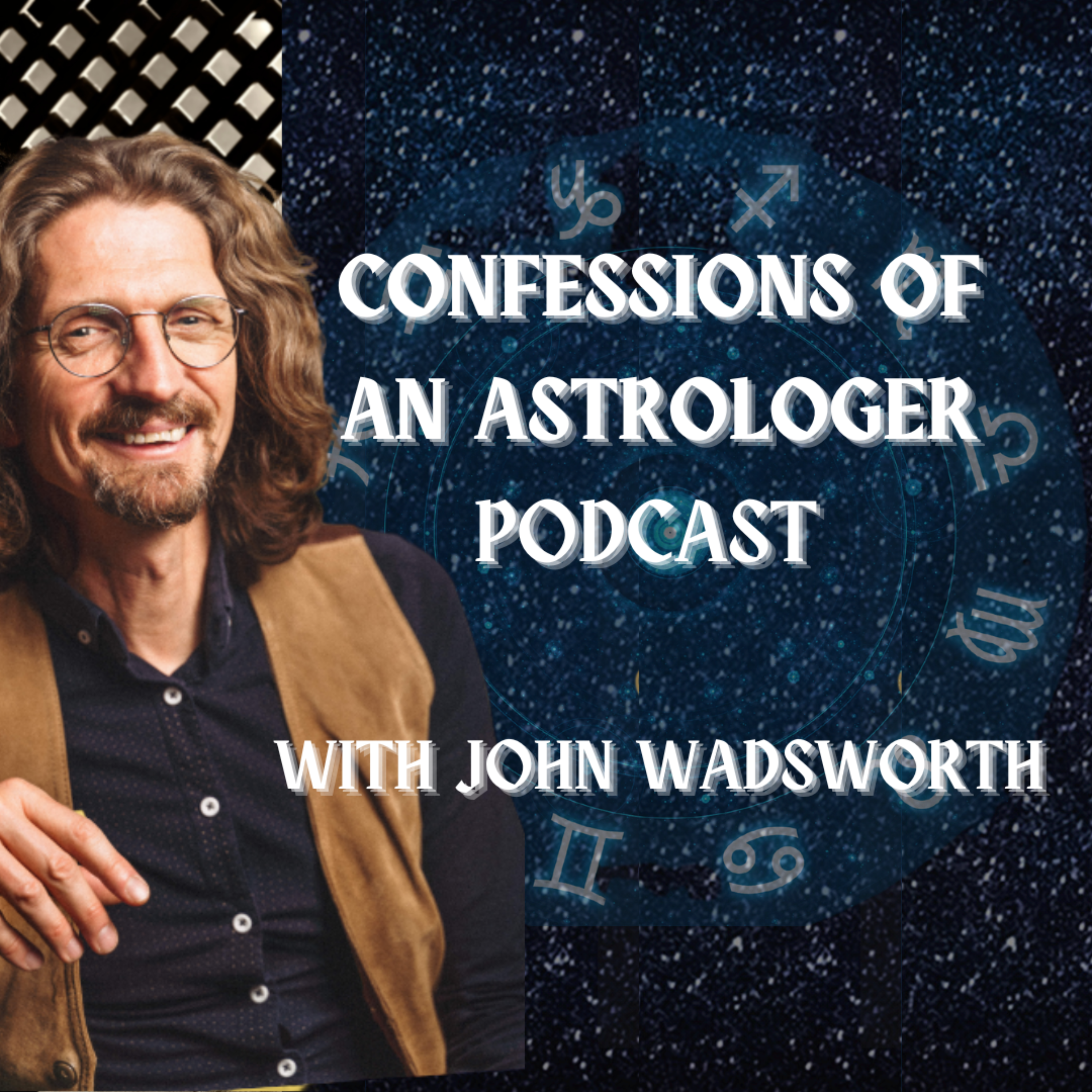 Confessions of an Astrologer with John Wadsworth