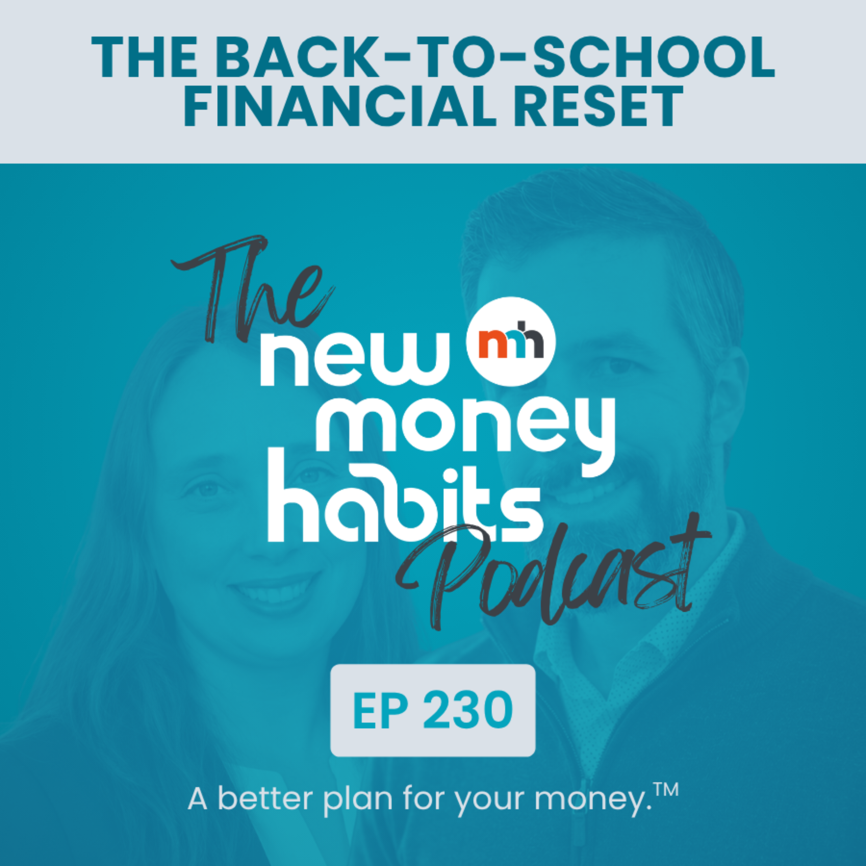 The Back-to-School Financial Reset | Ep. 230 episode artwork