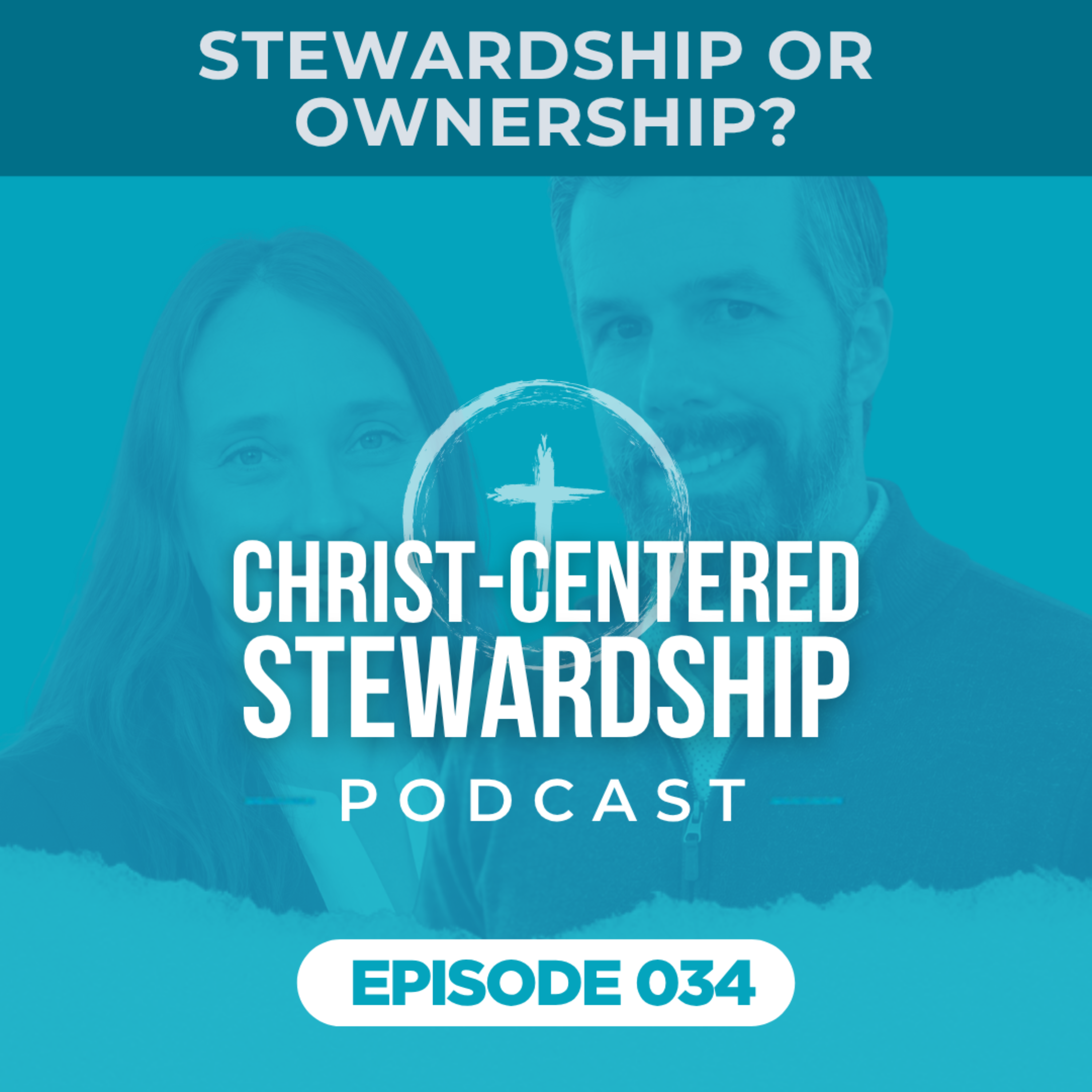Stewardship or Ownership? One Question That Changes Everything | Ep. 34 episode artwork