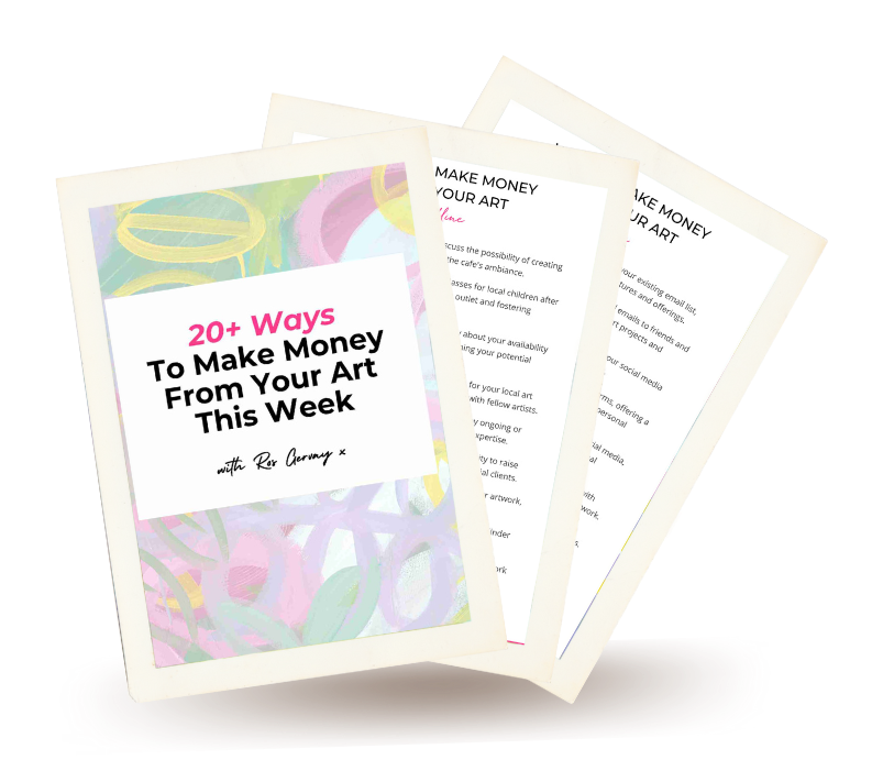 20+ ways to make money from your art this week by ros gervay