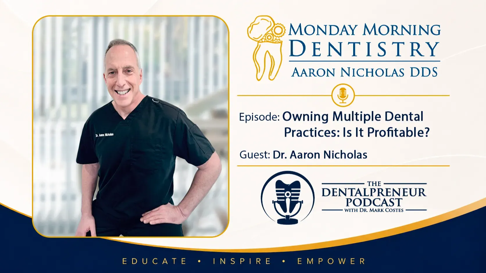 Podcast cover featuring a dentist in scrubs and the episode title about owning multiple dental practices