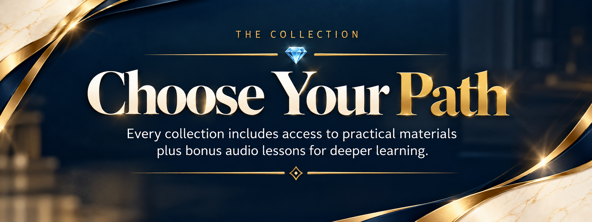 The Collection: choose your path