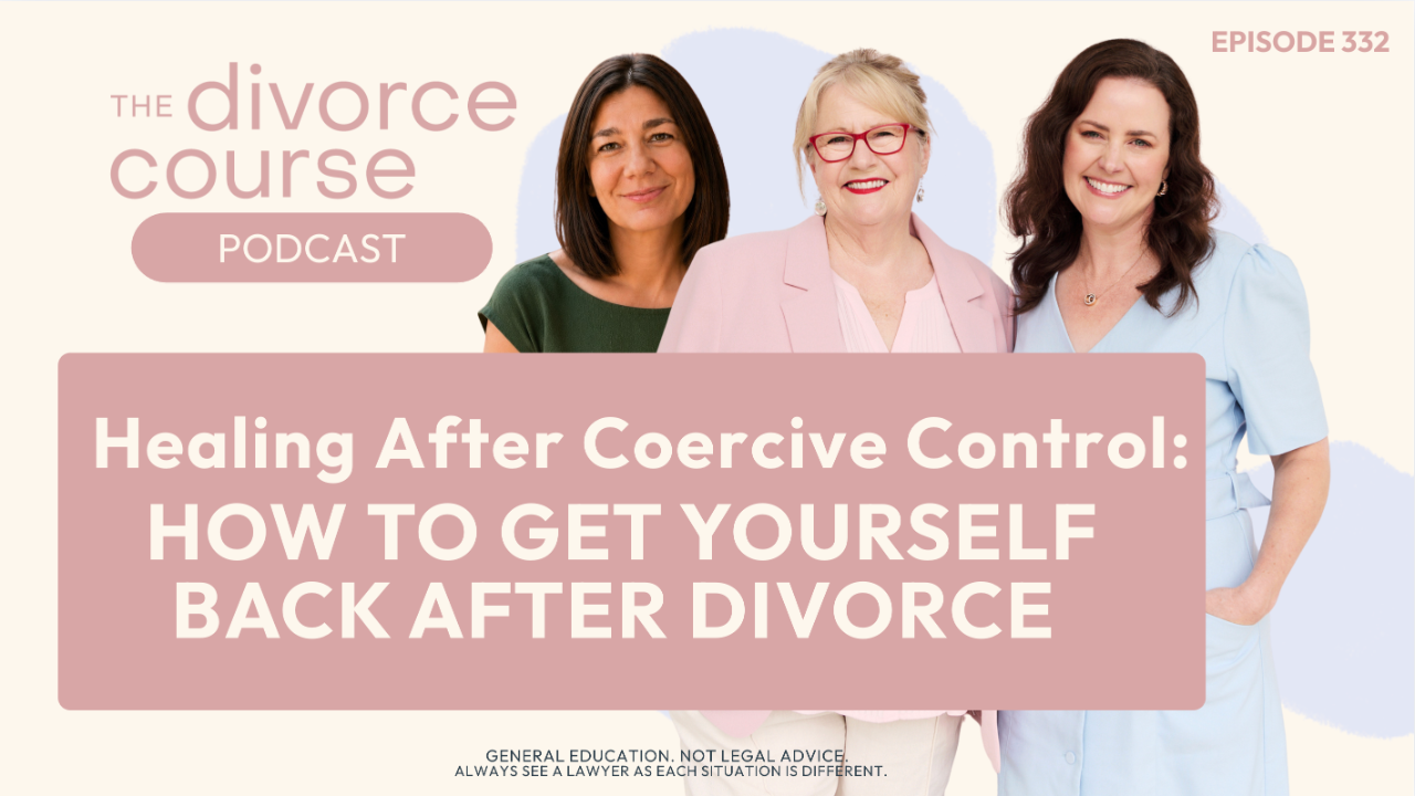 The Divorce Course Podcast, healing after coercive control, general education on trauma recovery in divorce