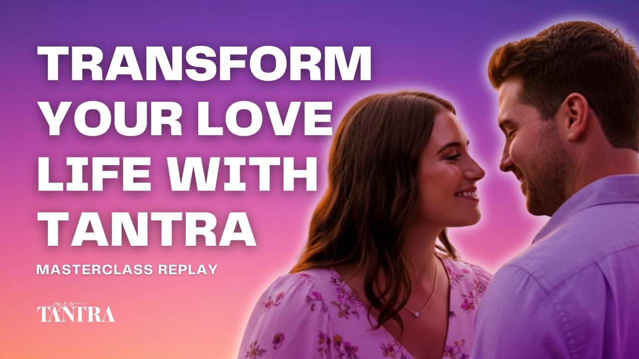 Unlock The Secrets Of Tantric Sex To Transform Your Love Life