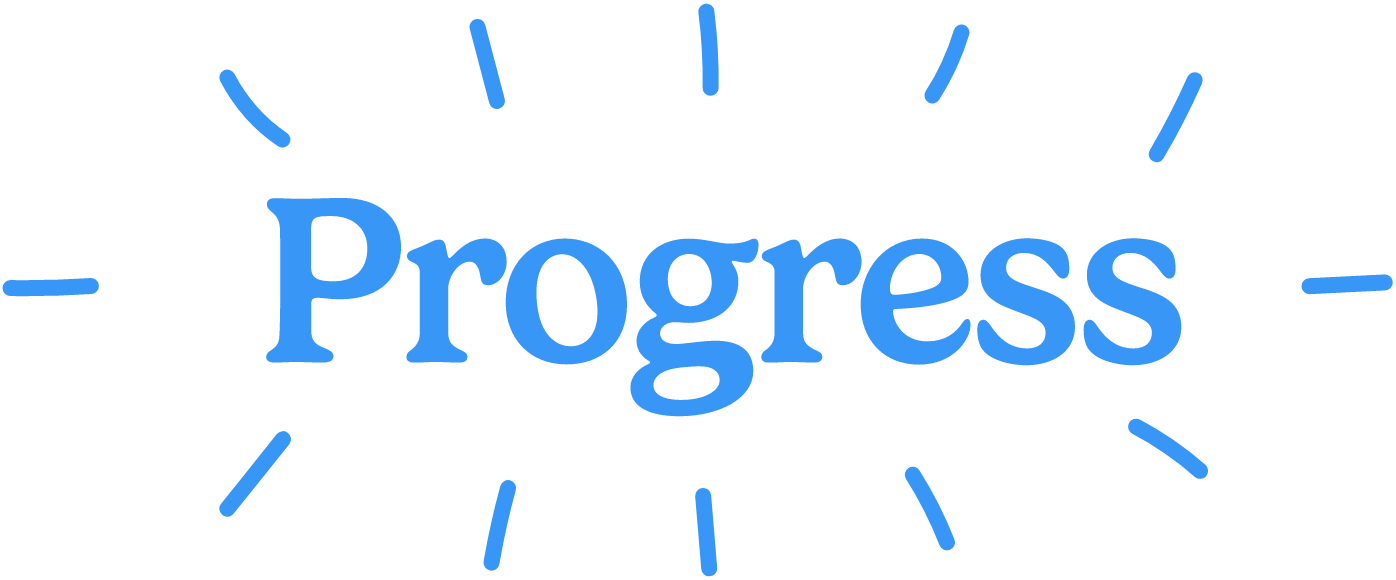 Progress
