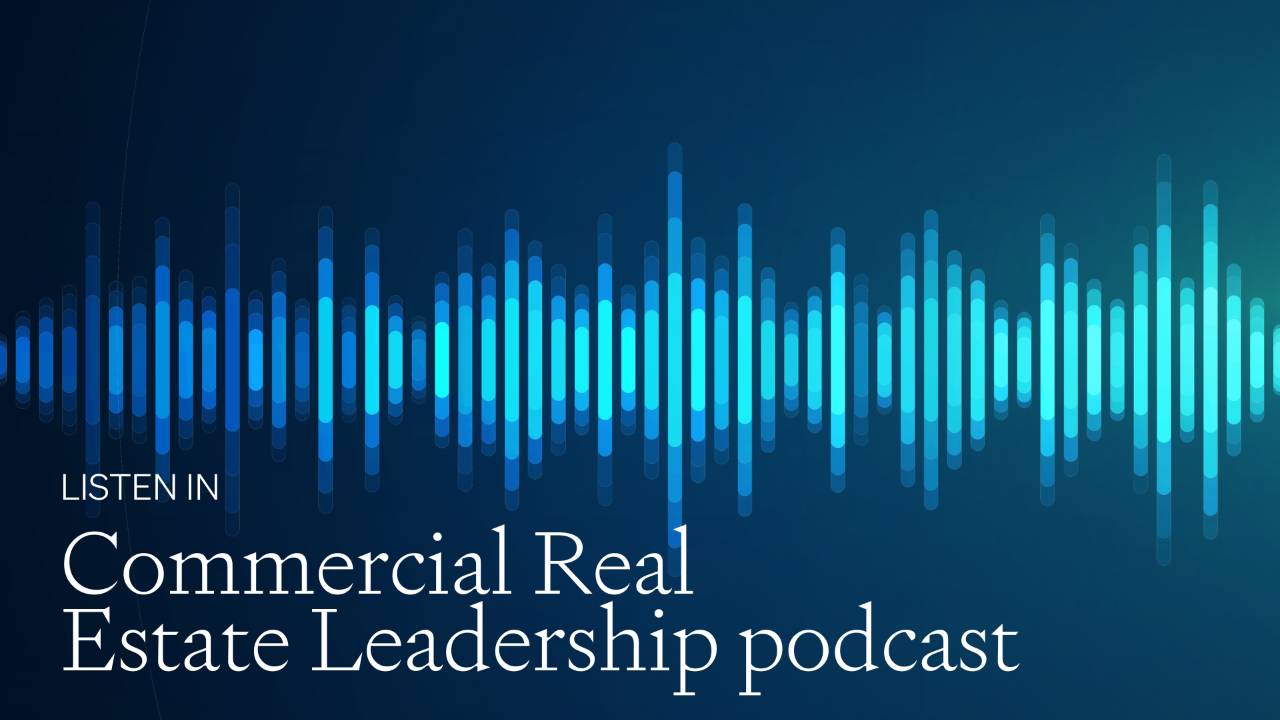 Commercial Real Estate Leadership Podcast | CRE Success