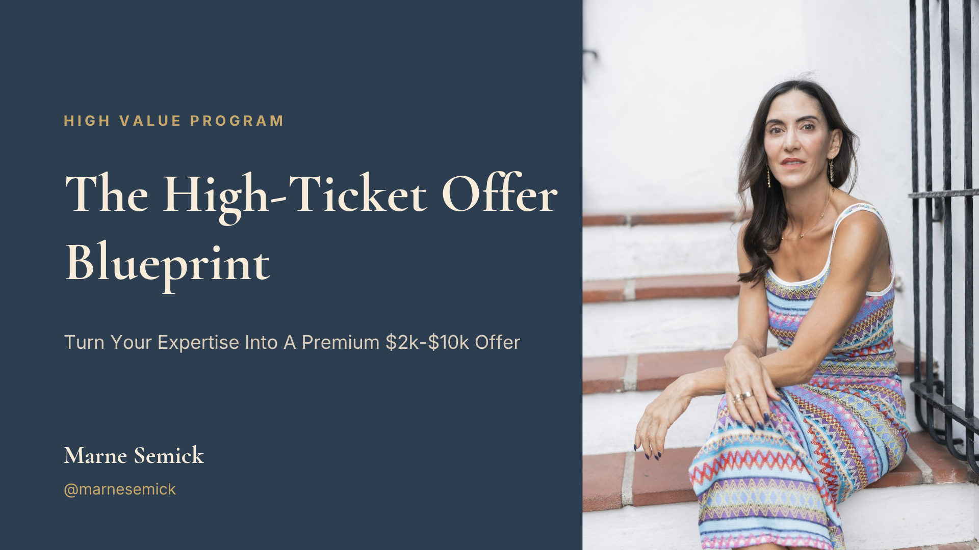 The High-Ticket Offer Blueprint by Marne Semick