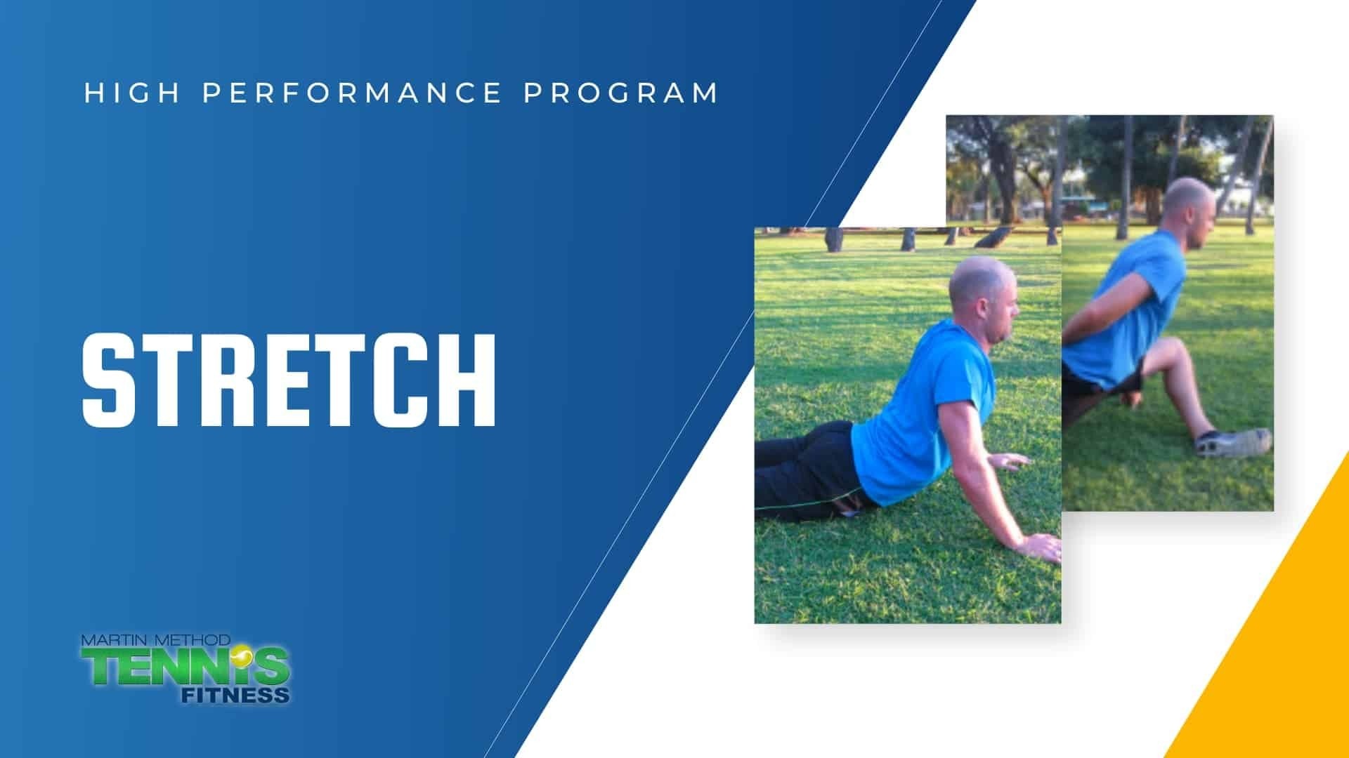 Stretching program for advanced tennis mobility and recovery