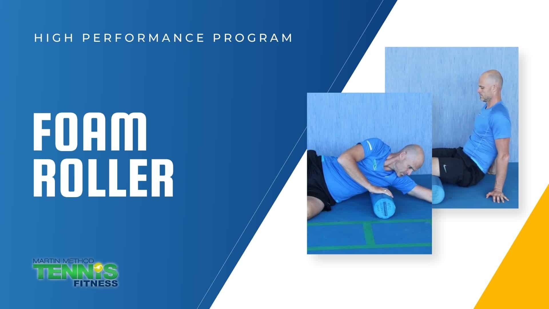Foam rolling routine for tennis athletes to improve mobility and tissue release