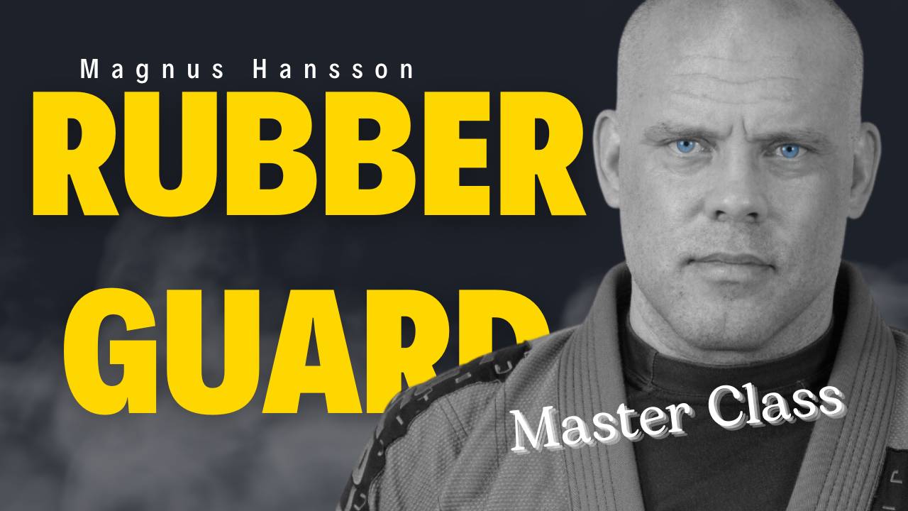 Rubber Guard Masterclass Defy Defense with Magnus Hansson