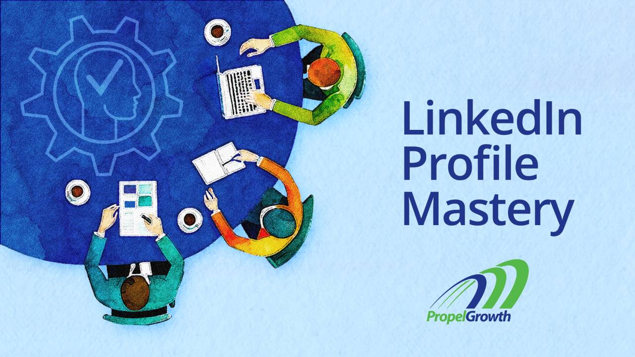Linkedin Profile Mastery