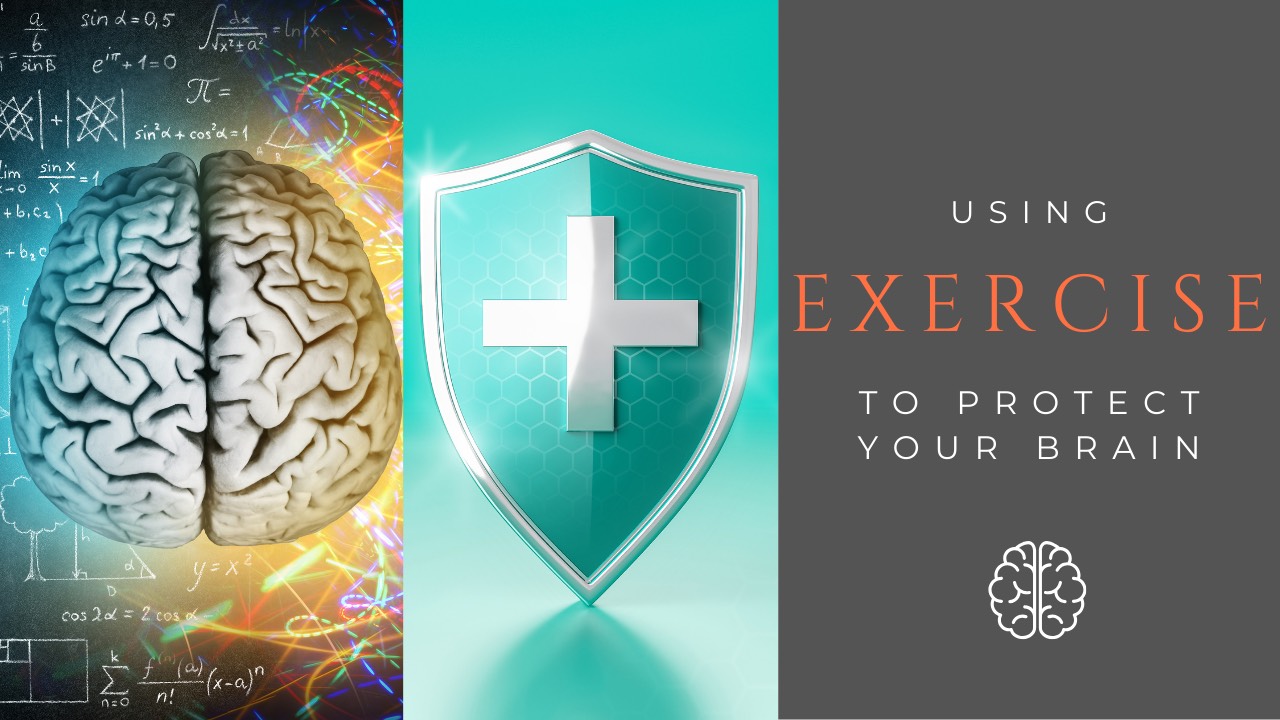 Exercise to protect brain
