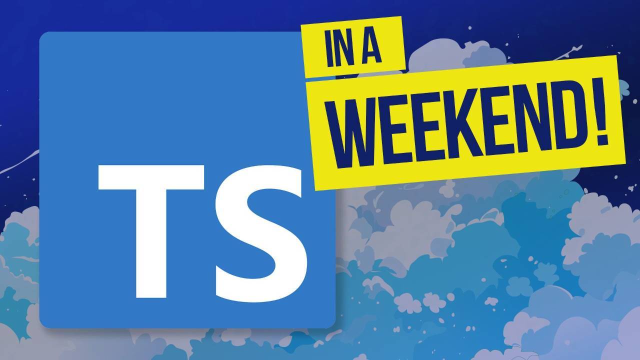 Typescript In A Weekend