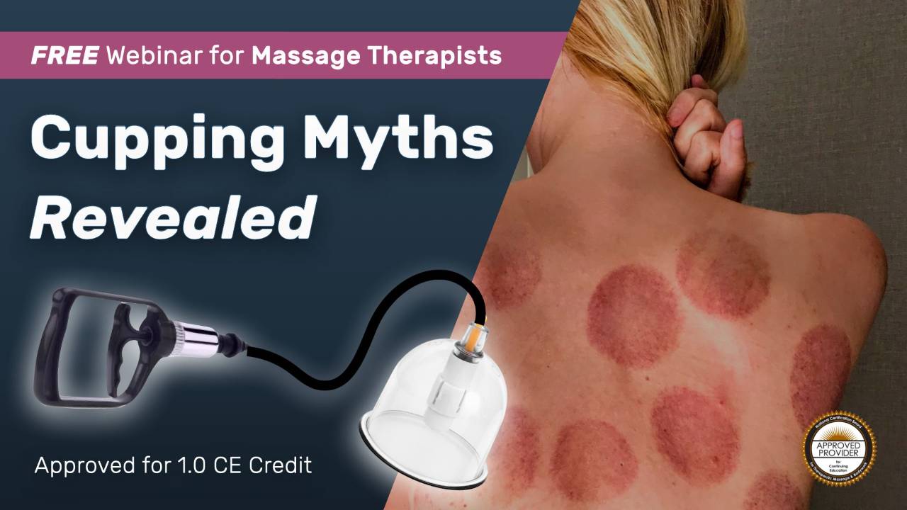 Cupping Myths Revealed Free Webinar