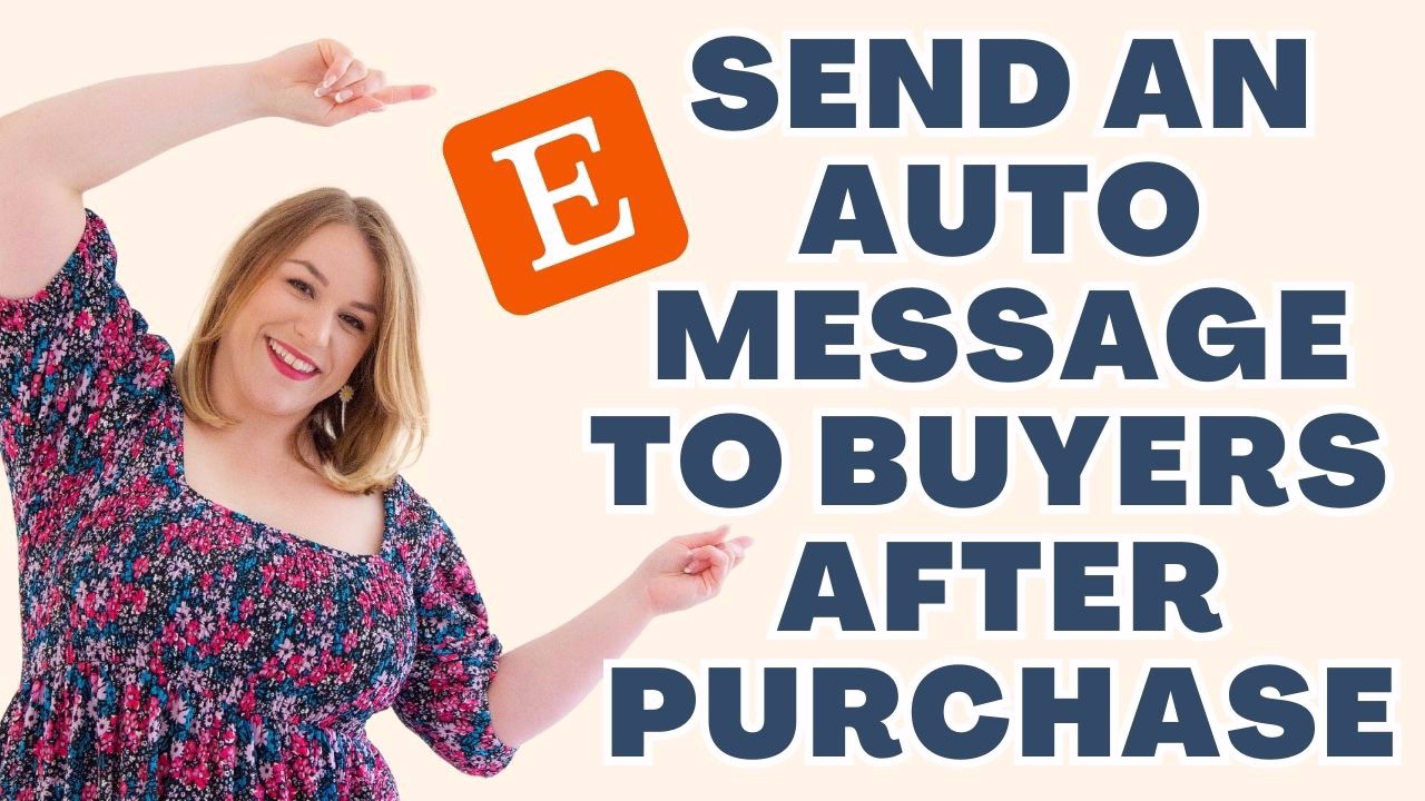 How to send an automated message to your buyers after purchase on Etsy