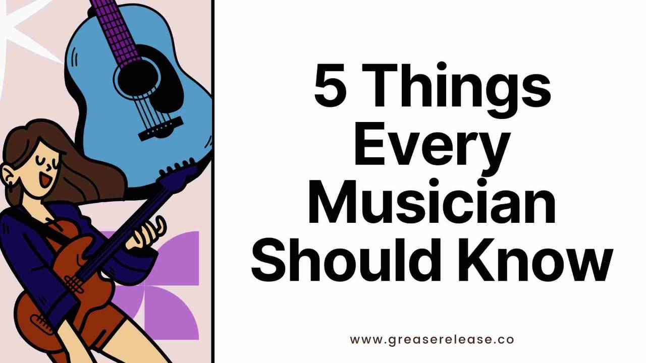 5 Things Every Music Artist Should Know