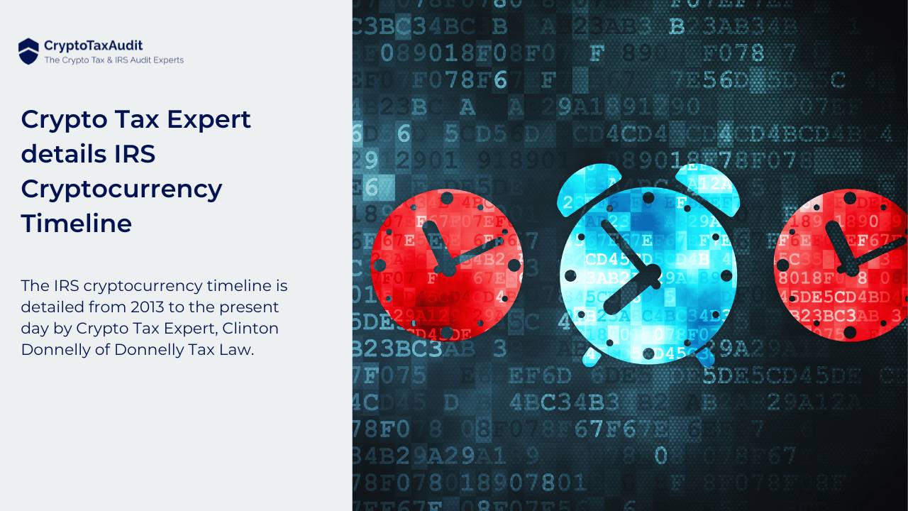 Crypto Tax Expert details IRS Cryptocurrency Timeline