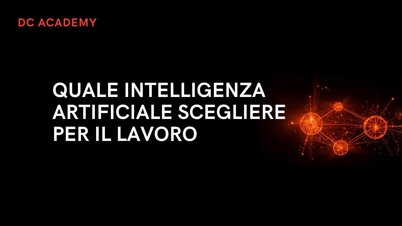 Quale intelligenza artificiale scegliere per il lavoro, copertina DC Academy
